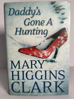 Daddy's Gone A Hunting - 1451668945, Hardcover - Mary Higgins Clark